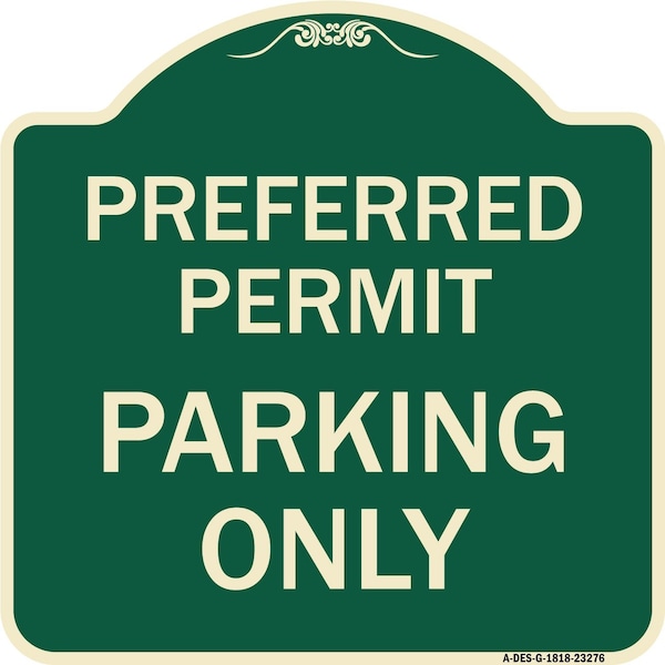 Preferred Permit Parking Only Heavy-Gauge Aluminum Architectural Sign, 18" x 18", G-1818-23276